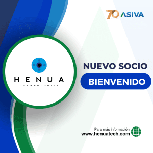 Lee más sobre el artículo HENUA TECHNOLOGIES se integra como socio a ASIVA
